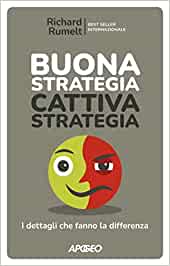 Buona strategia cattiva strategia. I dettagli che fanno la differenza